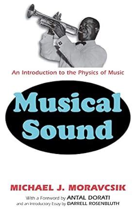 Musical Sound An Introduction to the Physics of Music 1st Edition Epub