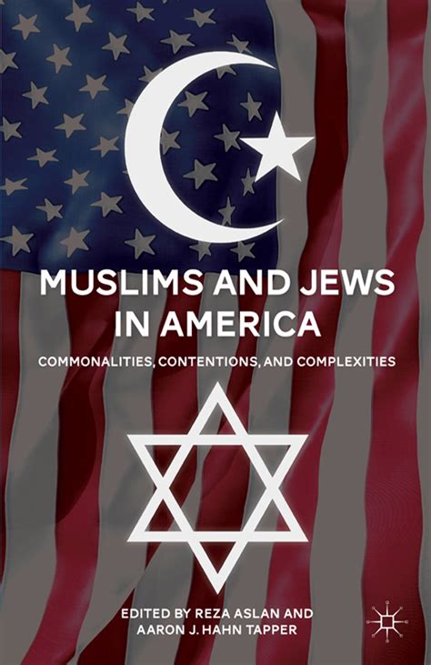 Muslims and Jews in America Commonalities Contentions and Complexities Epub