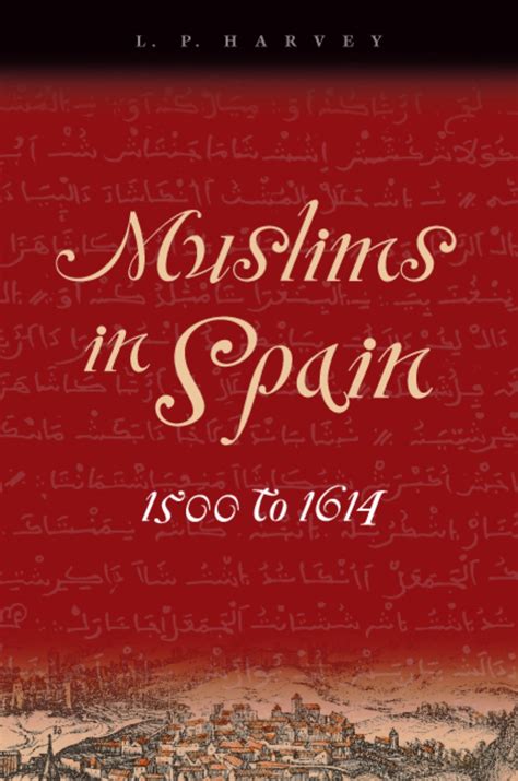 Muslims in Spain, 1500 to 1614 Kindle Editon