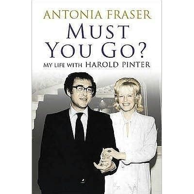 Must You Go My Life with Harold Pinter Kindle Editon