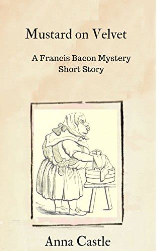 Mustard on Velvet A Francis Bacon mystery short story Doc