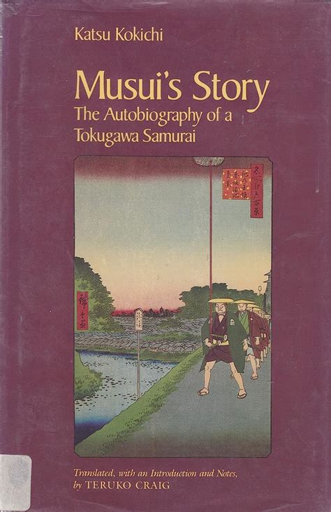 Musuis Story: The Autobiography of a Tokugawa Samurai Ebook Reader