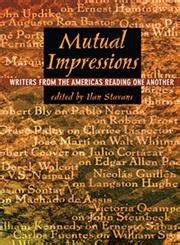 Mutual Impressions Writers from the Americas Reading One Another Doc