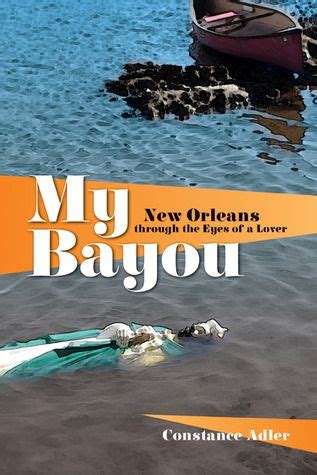 My Bayou New Orleans through the Eyes of a Lover PDF