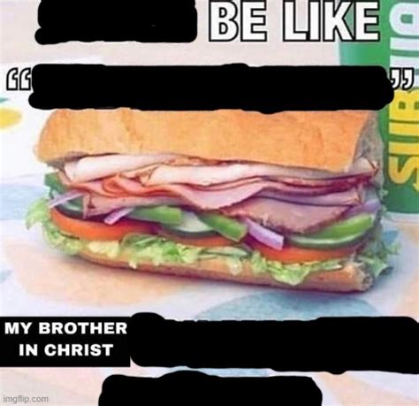My Brother In Christ Meme Template