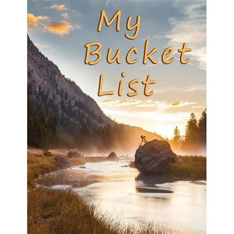My Bucket List A Journal and Scrapbook to Record 101 Adventures and Experiences of a Lifetime PDF