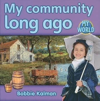 My Community Long Ago (My World) Epub