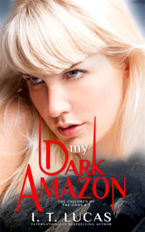 My Dark Amazon The Children Of The Gods Paranormal Romance Series Book 65 Doc