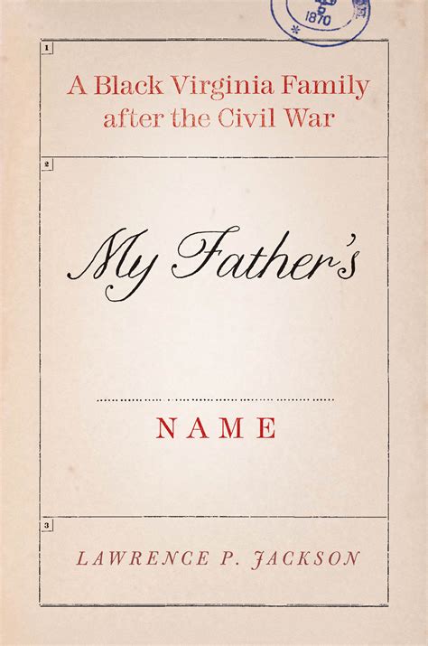 My Fathers Name A Black Virginia Family After the Civil War Kindle Editon