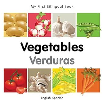 My First Bilingual Book - Vegetables English and Spanish Edition Reader