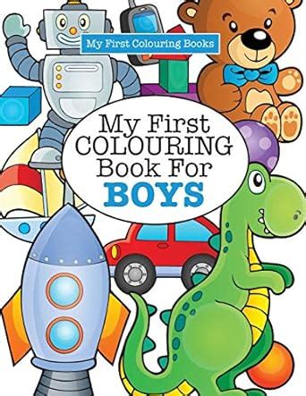 My First Colouring Book For Boys Crazy Colouring For Kids Doc