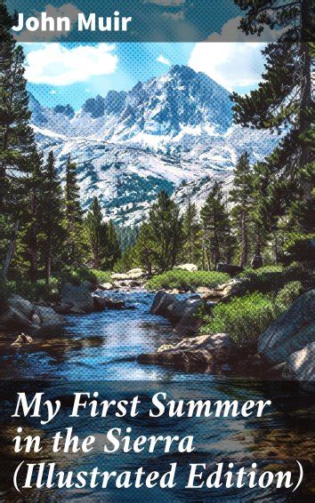 My First Summer in the Sierra Illustrated Edition