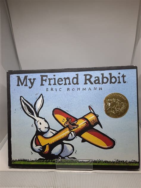 My Friend Rabbit A Picture Book CALDECOTT MEDAL BOOK