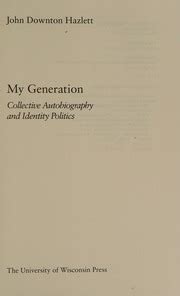 My Generation Collective Autobiography and Identity Politics Epub