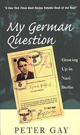 My German Question Growing Up in Nazi Berlin Kindle Editon