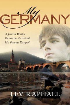 My Germany A Jewish Writer Returns to the World His Parents Escaped Doc