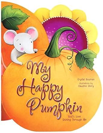 My Happy Pumpkin God s Love Shining Through Me Kindle Editon