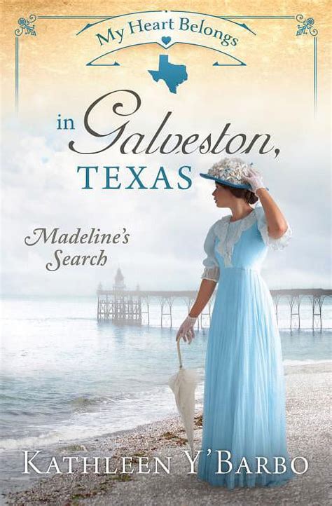 My Heart Belongs in Galveston Texas Madeline s Search Kindle Editon