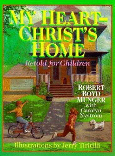 My Heart-Christ s Home Retold for Children