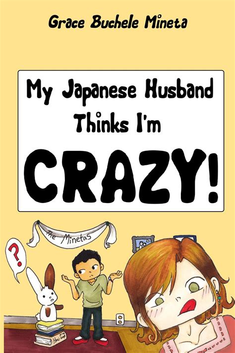 My Japanese Husband Thinks I m Crazy The Comic Book Epub