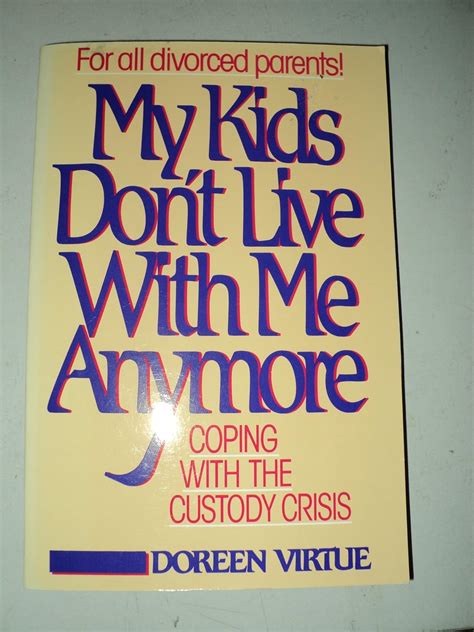My Kids Don t Live With Me Anymore Coping With the Custody Crisis Reader