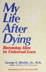 My Life After Dying Becoming Alive To Universal Love Epub