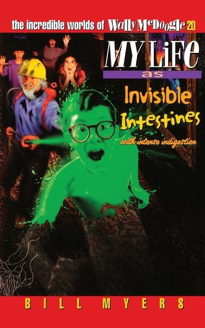 My Life as Invisible Intestines with Intense Indigestion The Incredible Worlds of Wally McDoogle 20 Doc