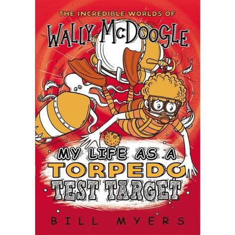My Life as a Torpedo Test Target 006 The Incredible Worlds of Wally McDoogle