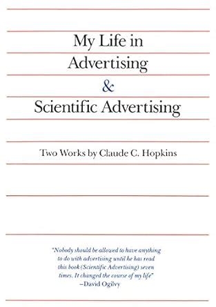 My Life in Advertising and Scientific Advertising (Advertising Age Classics Library) PDF