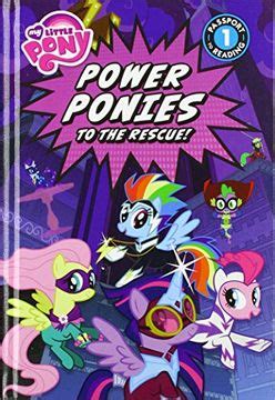 My Little Pony Power Ponies to the Rescue Passport to Reading Level 1