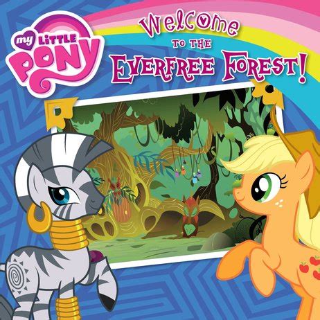 My Little Pony Welcome to the Everfree Forest