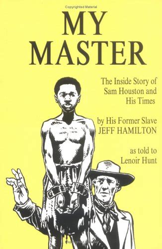 My Master The Inside Story of Sam Houston and His Times Epub