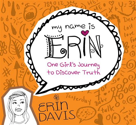 My Name is Erin One Girl s Journey to Discover Truth My Name is Erin Series PDF