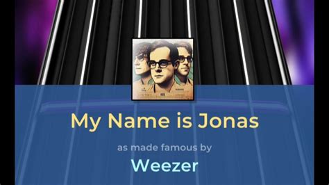 My Name is Jonas: A Comprehensive Weezer Odyssey