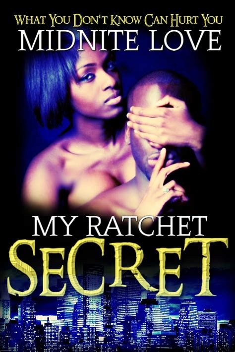 My Ratchet Secret What you don t know can hurt you Volume 1 PDF