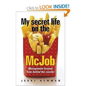 My Secret Life on the McJob Lessons from Behind the Counter Guaranteed to Supersize Any Management S Kindle Editon