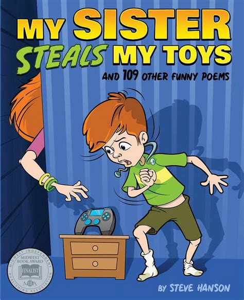 My Sister Steals My Toys And 109 Other Funny Poems PDF