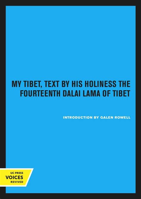 My Tibet Text by his Holiness the Fourteenth Dalai Lama of Tibet Reader