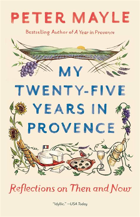 My Twenty-Five Years in Provence Reflections on Then and Now Reader