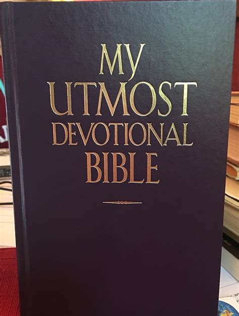 My Utmost Devotional Bible New King James Version Including Selections from My Utmost for His Highest and Numerous Other Works By Oswald Chambers PDF
