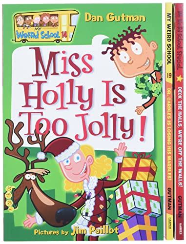 My Weird School Christmas Miss Holly Is Too Jolly Dr Carbles Is Losing His Marbles Deck the Halls We re Off the Walls 3 Book Series