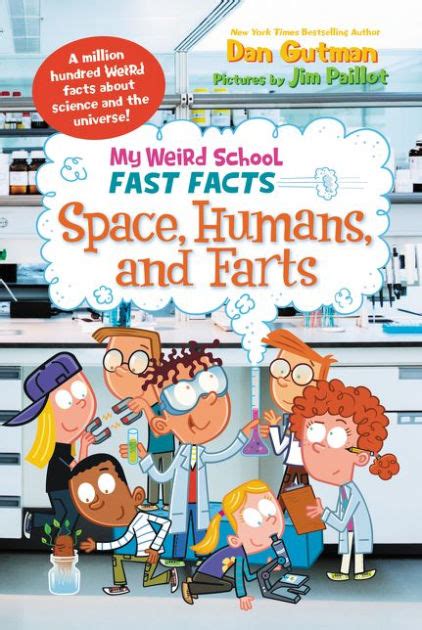 My Weird School Fast Facts Space Humans and Farts