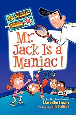 My Weirder School 10 Mr Jack Is a Maniac