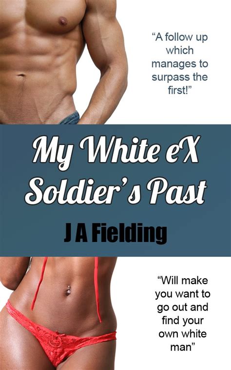 My White Ex Soldier s Past My White Ex Soldier Series Book 2 Reader