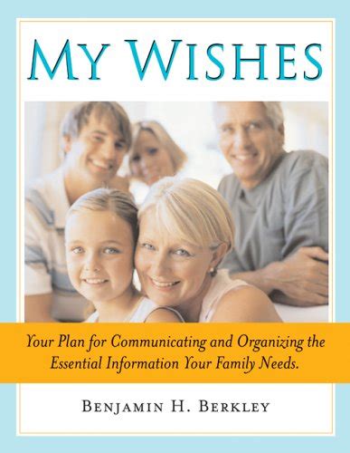 My Wishes Your Plan for Communicating and Organizing the Essential Information Your Family Needs 1st Kindle Editon