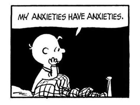 My anxieties have anxieties Cartoons from You re you Charlie Brown and You ve had it Charlie Brown Peanuts parade 18 Reader