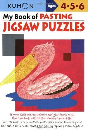 My-Book-of-Pasting--Jigsaw-Puzzles--Kumon-Workbooks- Ebook PDF