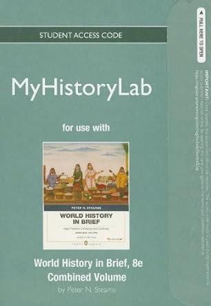 MyHistoryLab Standalone Access Card for World Civilizations Combined Volume 6th Edition PDF