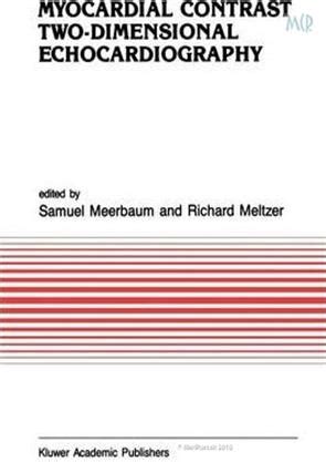 Myocardial Contrast Two Dimensional Echocardiography 1st Edition Epub