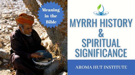 Myrrh: A Historical Perspective